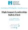 High Impact Leadership Safety First