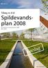 BILAG 2. Tillæg nr. 8 til. Spildevandsplan. Implementering af anlægsprojekter pr Marts Forslag. Foto: Ursula Bach