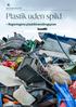 Plastik uden spild. Regeringens plastikhandlingsplan. Miljø- og Fødevareministeriet