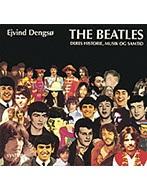 The Beatles 1. udgave, 1990 ISBN 13 9788773518489 Forfatter(e) Ejvind Dengsø Giver et grundigt indblik i den sammenblanding af musik og samfundskommentarer, som The Beatles blev så kendt for.