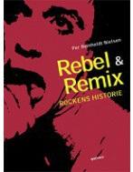 Rebel & Remix - Rockens historie 2.