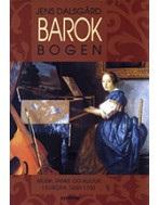 Barokbogen - musik, tanke og kultur i Europa 1600-1750 1.