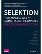 Selektion - om udvælgelse af medietekster til analyse. MÆRKK 04. 1.