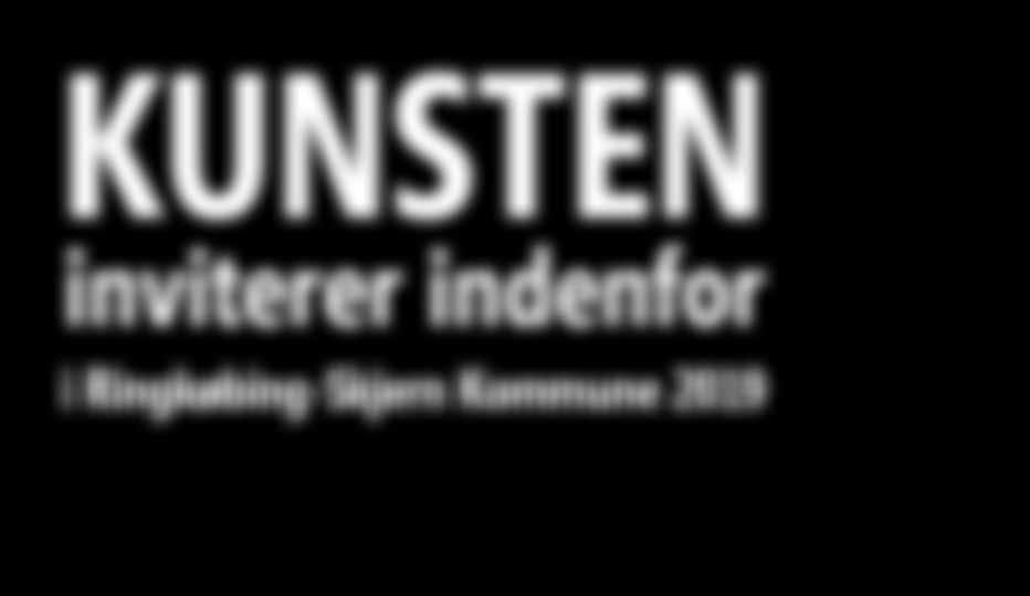 Værdiløs Tid Uskyldig KUNSTEN. inviterer indenfor. i Ringkøbing-Skjern Kommune august kl august  og 1. september kl - PDF Gratis download