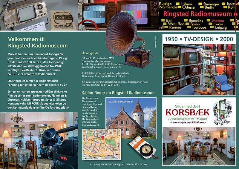 Søndag d. 1. september er der tur til Ringsted Radiomuseum. Sankt Hansgade 34 4100 Ringsted. www.radiomuseum.dk Tilmelding til Per Olsen senest 24. august på tlf.: 2651 3346 eller email.