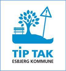 Giv kommunen et tip med ny app TIP TAK Esbjerg Kommune er en stor kommune med mange offentlige veje, stier, fortove og grønne arealer.