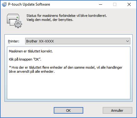 Start P-touch Update Software. Windows 10/Windows Server 2016: Klik på Start > Brother P-touch > P-touch Update Software, eller dobbeltklik på ikonet P-touch Update Software på skrivebordet.