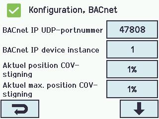 funktion også konfigureres. Oversigtsbillede over BACnet. BACnet skal konfigureres i: For alle objekterne 1. BACnet IP UDP port nummer 2. BACnet IP device instance 3. Aktuel position COV stigning 4.