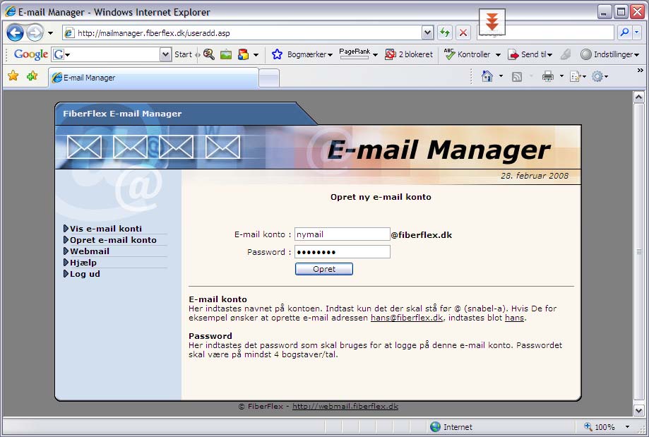 4. Opret din e-mail a) Klik på Opret e-mail konto b) Skriv det navn din mail skal hedde i feltet E-mail