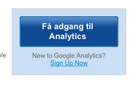 Google Analytics For at bruge Google Analytics er her en kort vejledning til hvordan du kommer i gang. 1. Gå til www.google.dk/analytics/ 2.