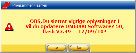 Vælg altid default 0x01 og DM6000 50 Find Filen på CD-rom Typisk C:\ Skiold\v2xx\Controlerxxxx\flash.
