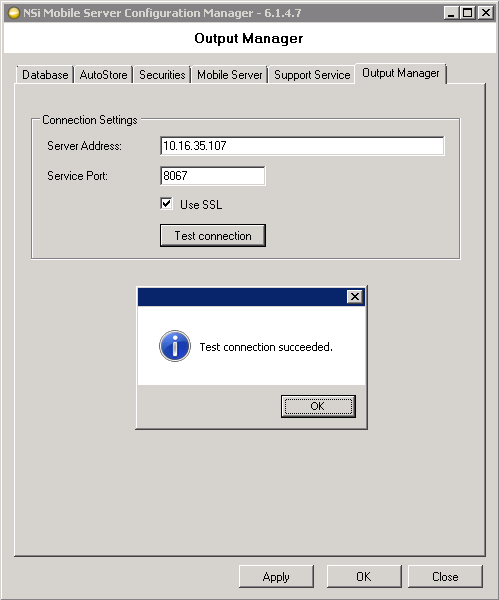 KONFIGURATION AF SSL til NSI MOBILE 13. Start NSi Mobile Configuration Manager. 14. På fanen Output Manager skal du vælge afkrydsningsfeltet Use SSL (Brug SSL). 15.