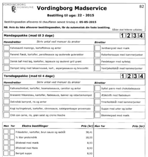 Til Borgere i eget hjem, der modtager mad fra Vordingborg Madservice 24. april 2015 Nyt bestillingssystem pr. 25. maj 2015 Vordingborg Madservice tilbyder dig nu valgmuligheder.