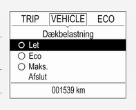 Pleje af bilen 201 Vælg LO for komfortdæktryk med op til tre personer. ECO for ecotryk med op til tre personer. Hi med fuld last.