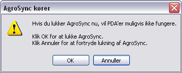 Afslutning af AgroSync Hvis man lukker AgroSync, skal man være opmærksom på, at de tilknyttede PDA er kan være i gang med at sende / modtage filer. Ses ved at AgroSync ikonet er gult.