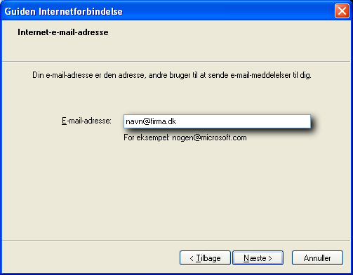 Opsætning af Outlook Express Figur 3. Valg af navn. 5. Klik Næste for at gå videre til valg af e-mail-adresse. Figur 4. Valg af e-mail adresse. 6.