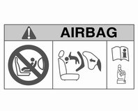 Sæder, sikkerhed 41 EN: NEVER use a rearward-facing child restraint on a seat protected by an ACTIVE AIRBAG in front of it; DEATH or SERIOUS INJURY to the CHILD can occur.