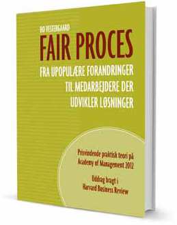 Design og facilitering af forandringsprocesser Bo Vestergaard Fair proces og relationel