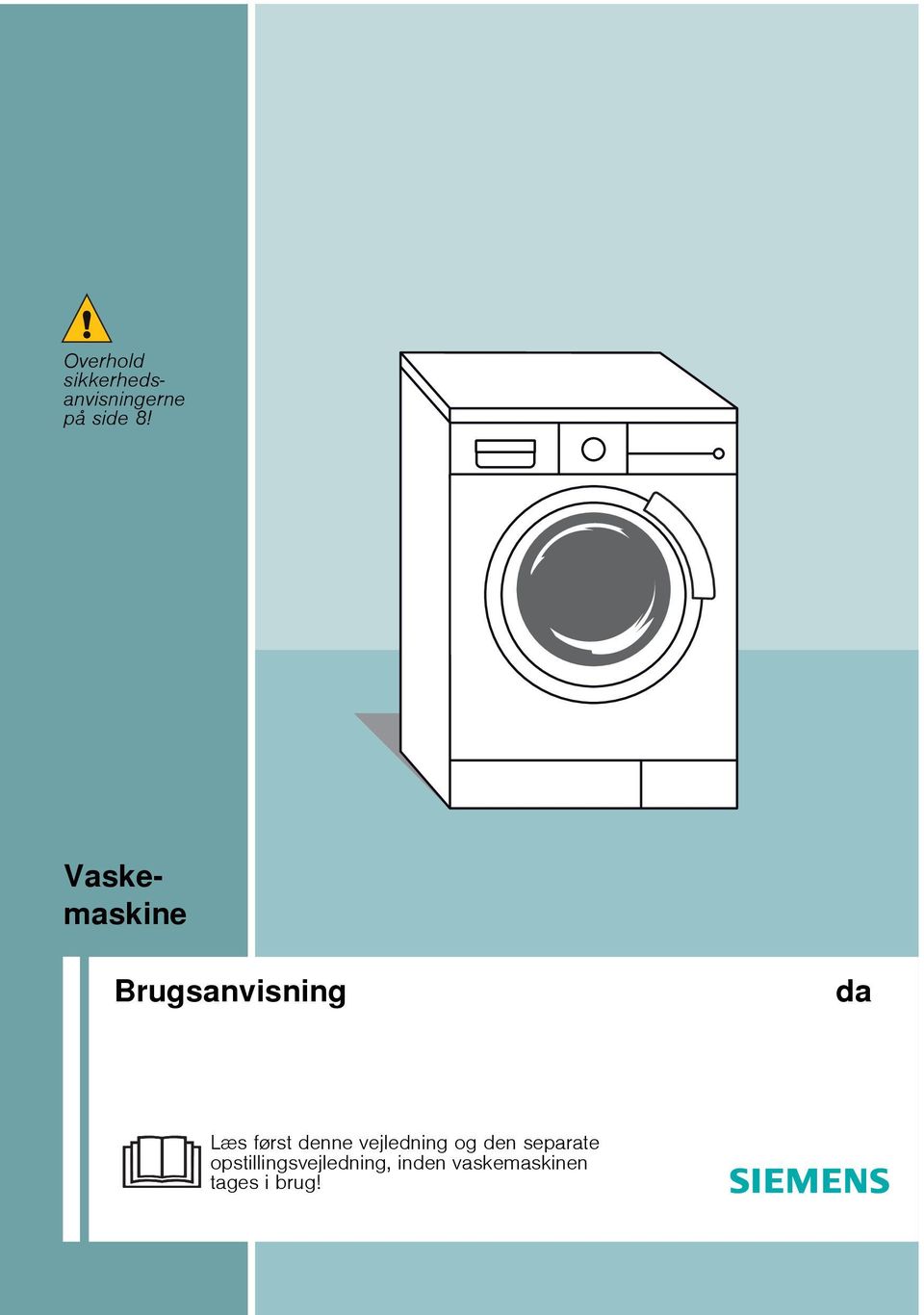 Vask. Slukke Sæt programvælgeren på Fra. - PDF Gratis download