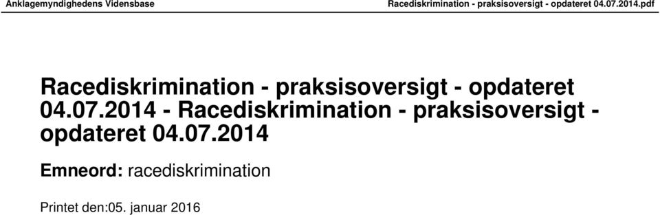 2014 -  2014 Emneord: racediskrimination