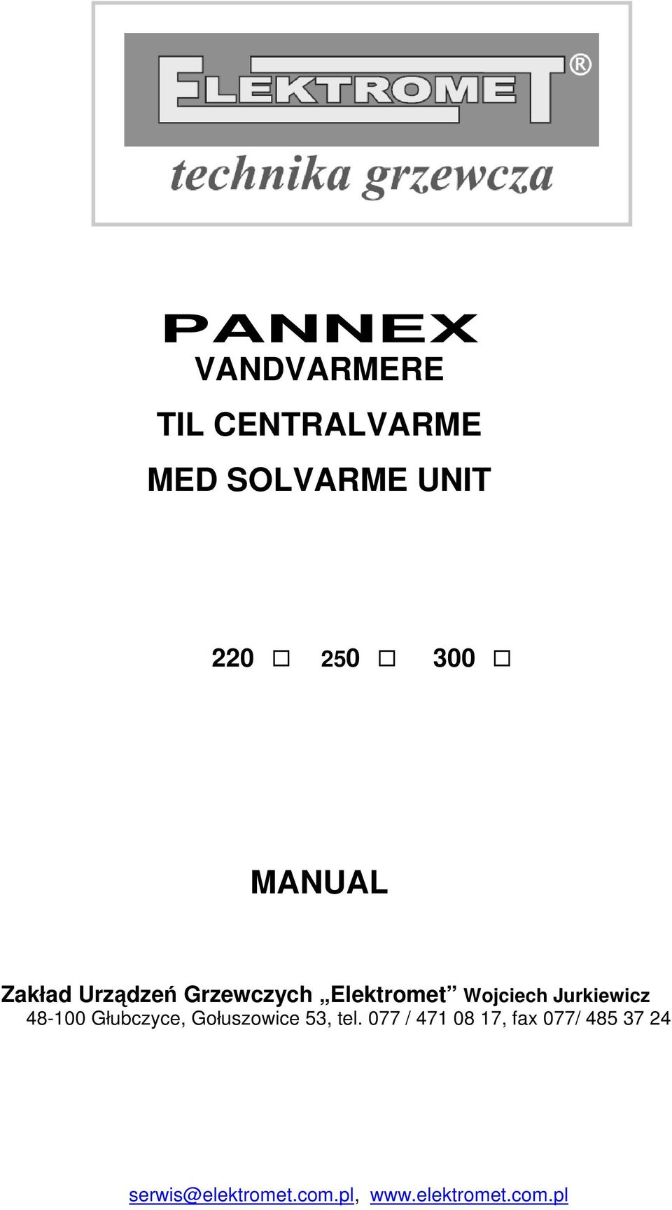 PANNEX VANDVARMERE TIL CENTRALVARME MED SOLVARME UNIT - PDF Free Download