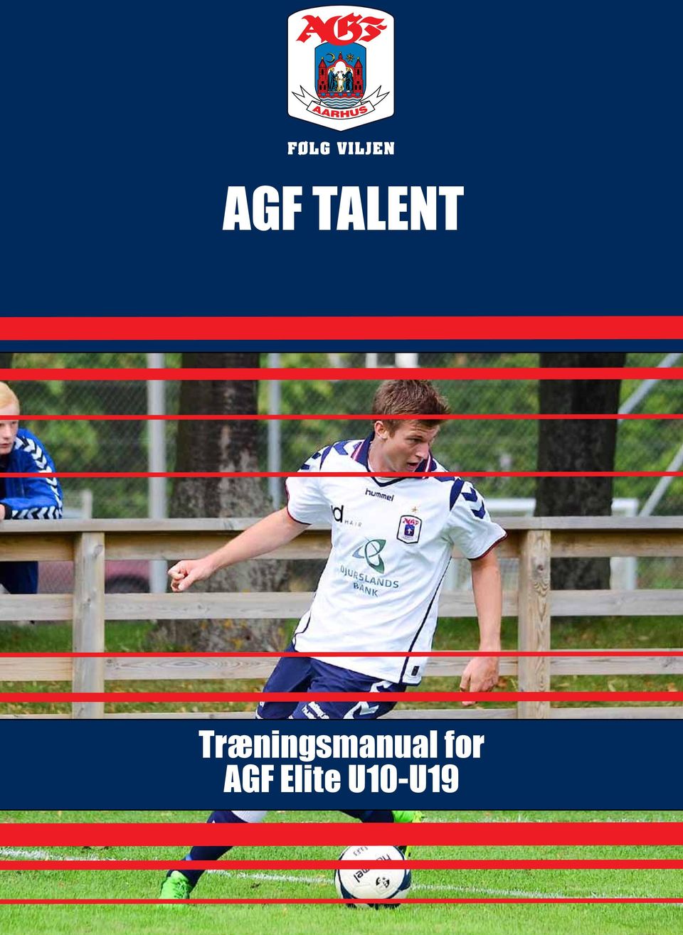 AGF TALENT. Træningsmanual for AGF Elite U10-U19 - PDF Gratis download