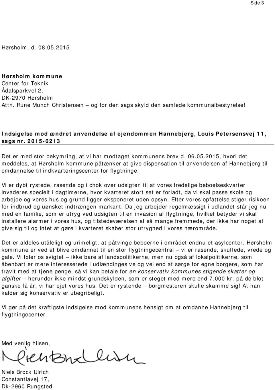 2015, hvori det meddeles, at Hørsholm kommune påtænker at give dispensation til anvendelsen af Hannebjerg til omdannelse til indkvarteringscenter for flygtninge.