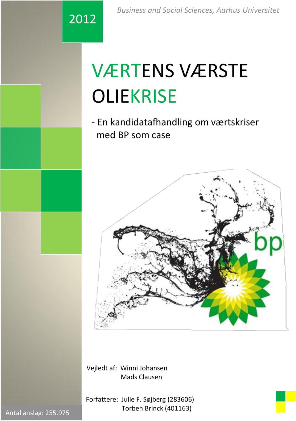 værtskriser med BP som case Vejledt af: Winni Johansen