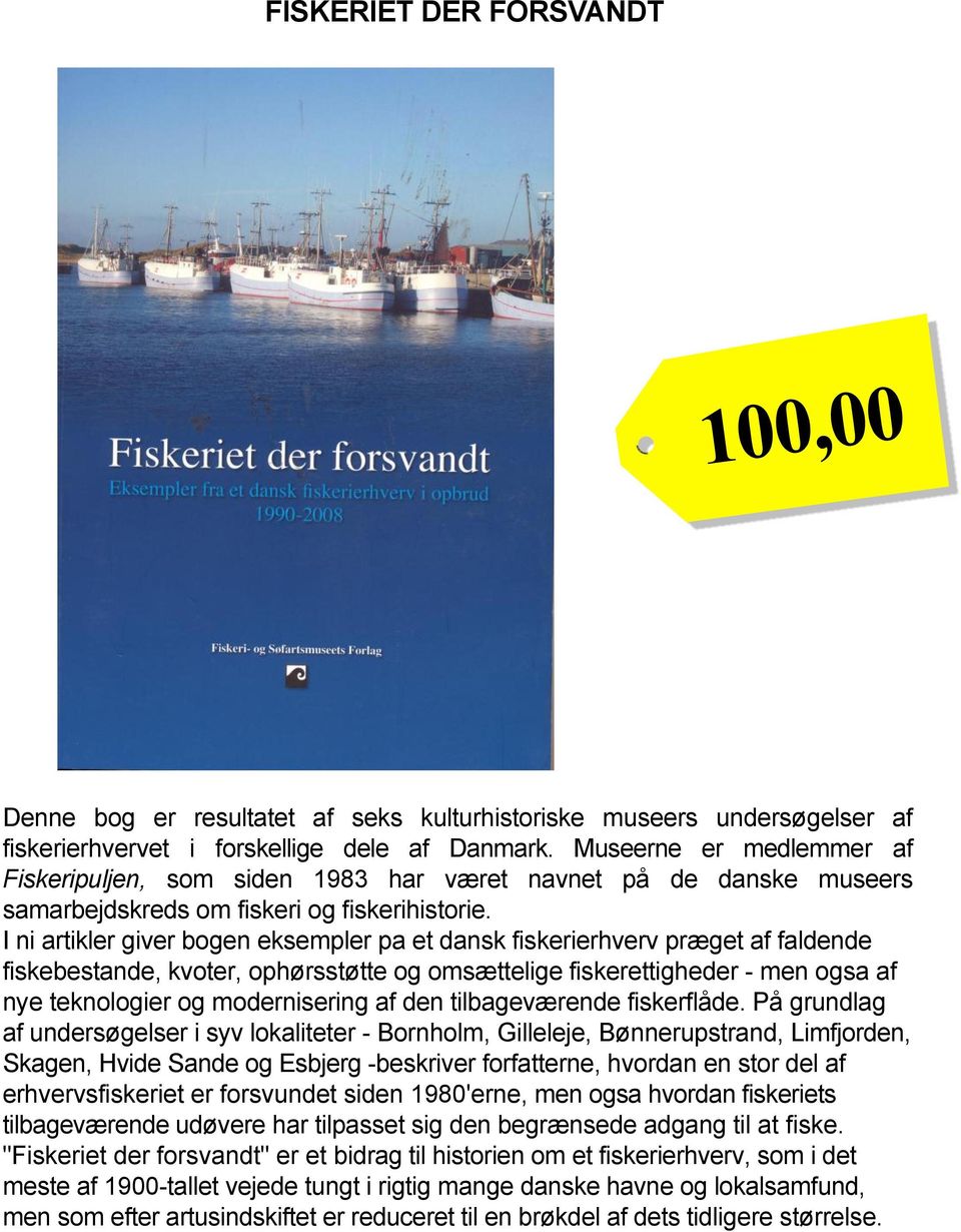 I ni artikler giver bogen eksempler pa et dansk fiskerierhverv præget af faldende fiskebestande, kvoter, ophørsstøtte og omsættelige fiskerettigheder - men ogsa af nye teknologier og modernisering af