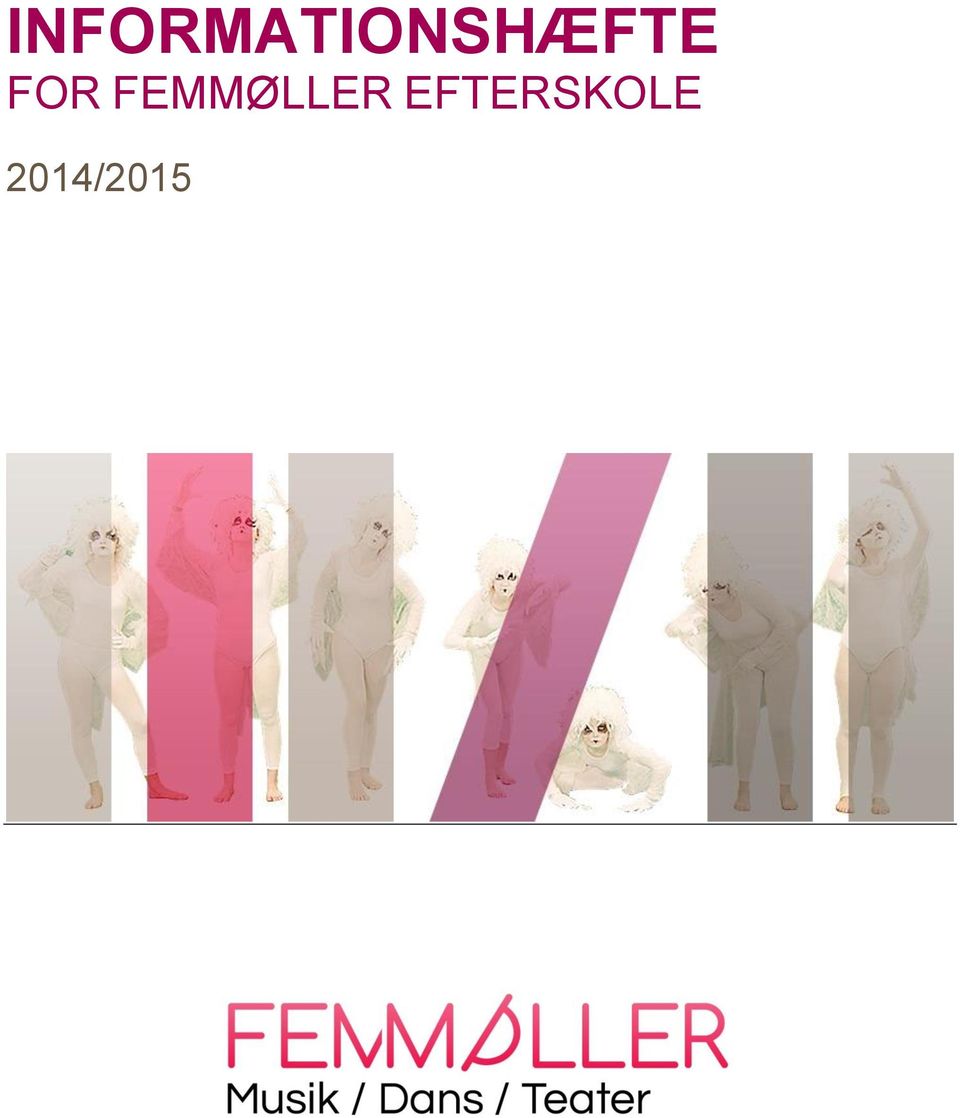 INFORMATIONSHÆFTE FOR FEMMØLLER EFTERSKOLE 2014/ PDF Free Download