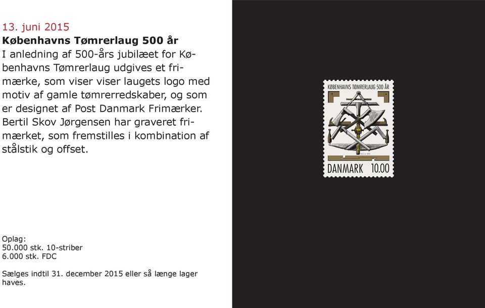gamle tømrerredskaber, og som er designet af Post Danmark Frimærker.
