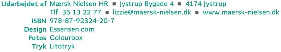 35 13 22 77 lizzie@maersk-nielsen.dk www.