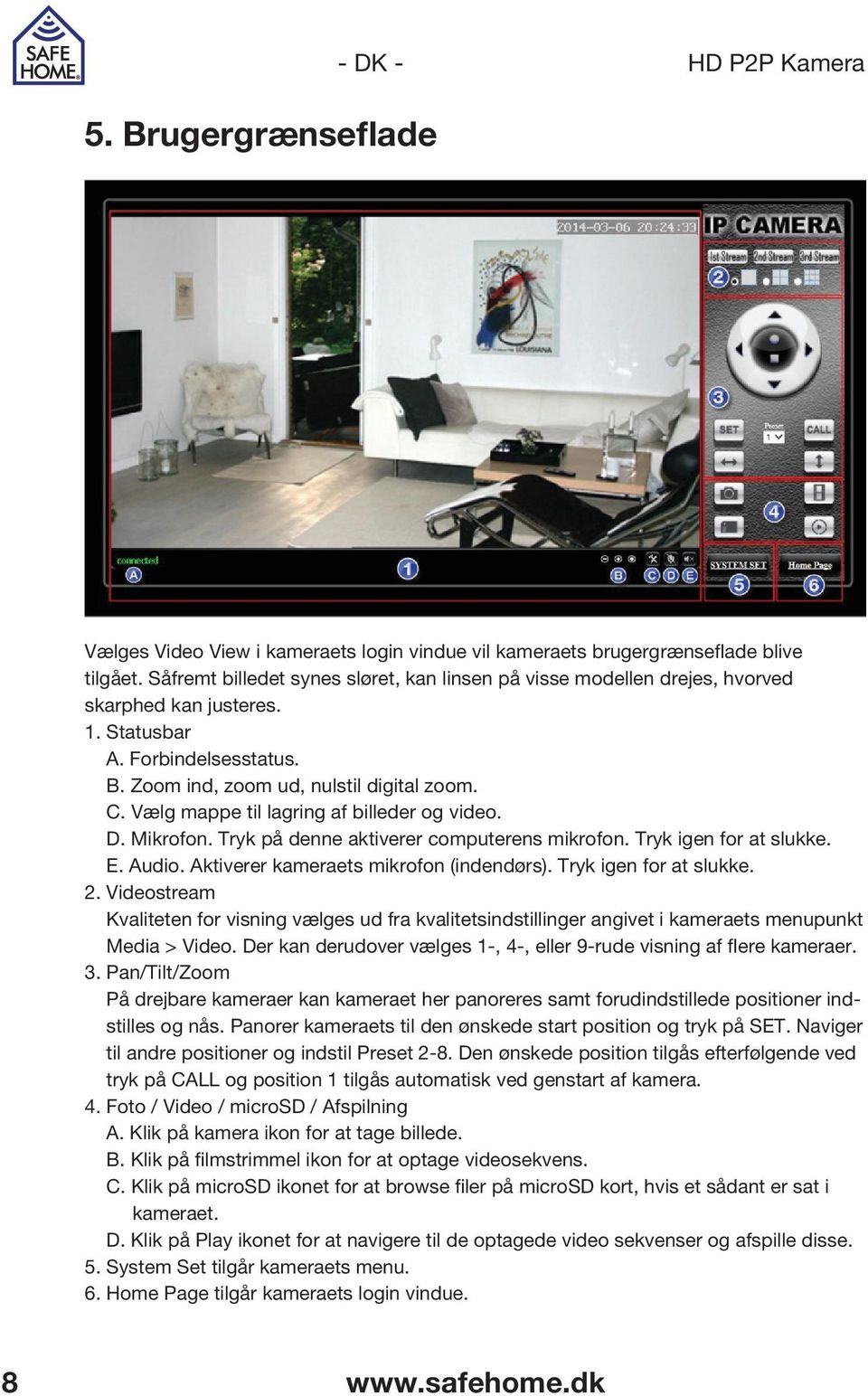 DK - Brugsanvisning. Trådløs Internet Overvågning. HD P2P Kamera ...