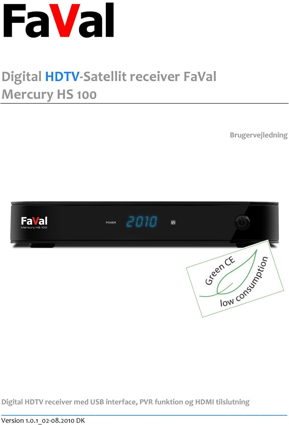 HDTV receiver med USB interface, PVR