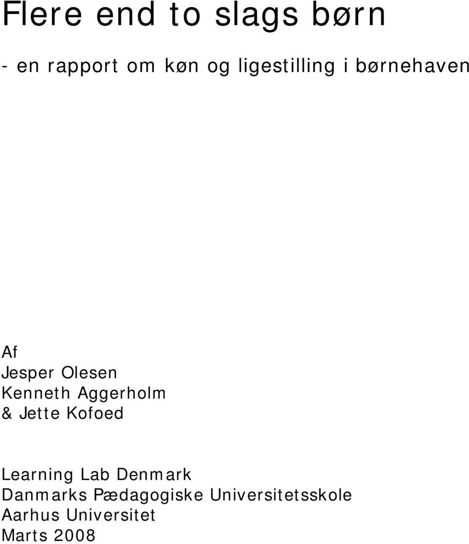 Aggerholm & Jette Kofoed Learning Lab Denmark