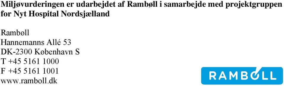 Nordsjælland Rambøll Hannemanns Allé 53 DK-2300