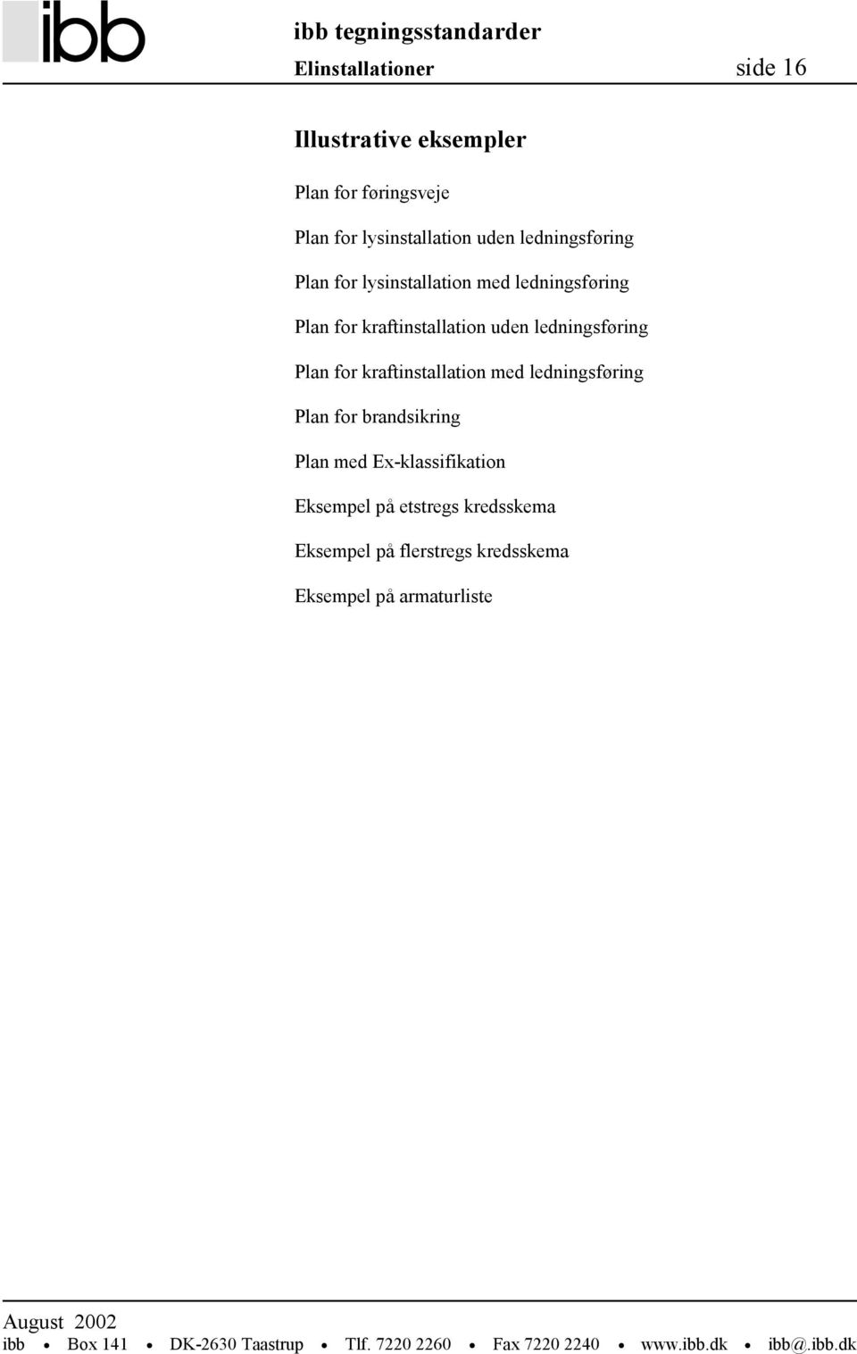 Publikation 8. Tegningsstandarder. Del 6. Elinstallationer. IT-brugere i  byggesektoren - PDF Gratis download