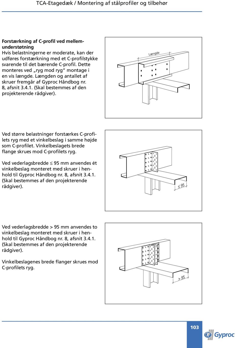 TCA-Etagedæk. TCA-Etagedæk har forskellig opbygning afhængigt af spændvidde  og krav til bæreevne og lydisolation. - PDF Gratis download