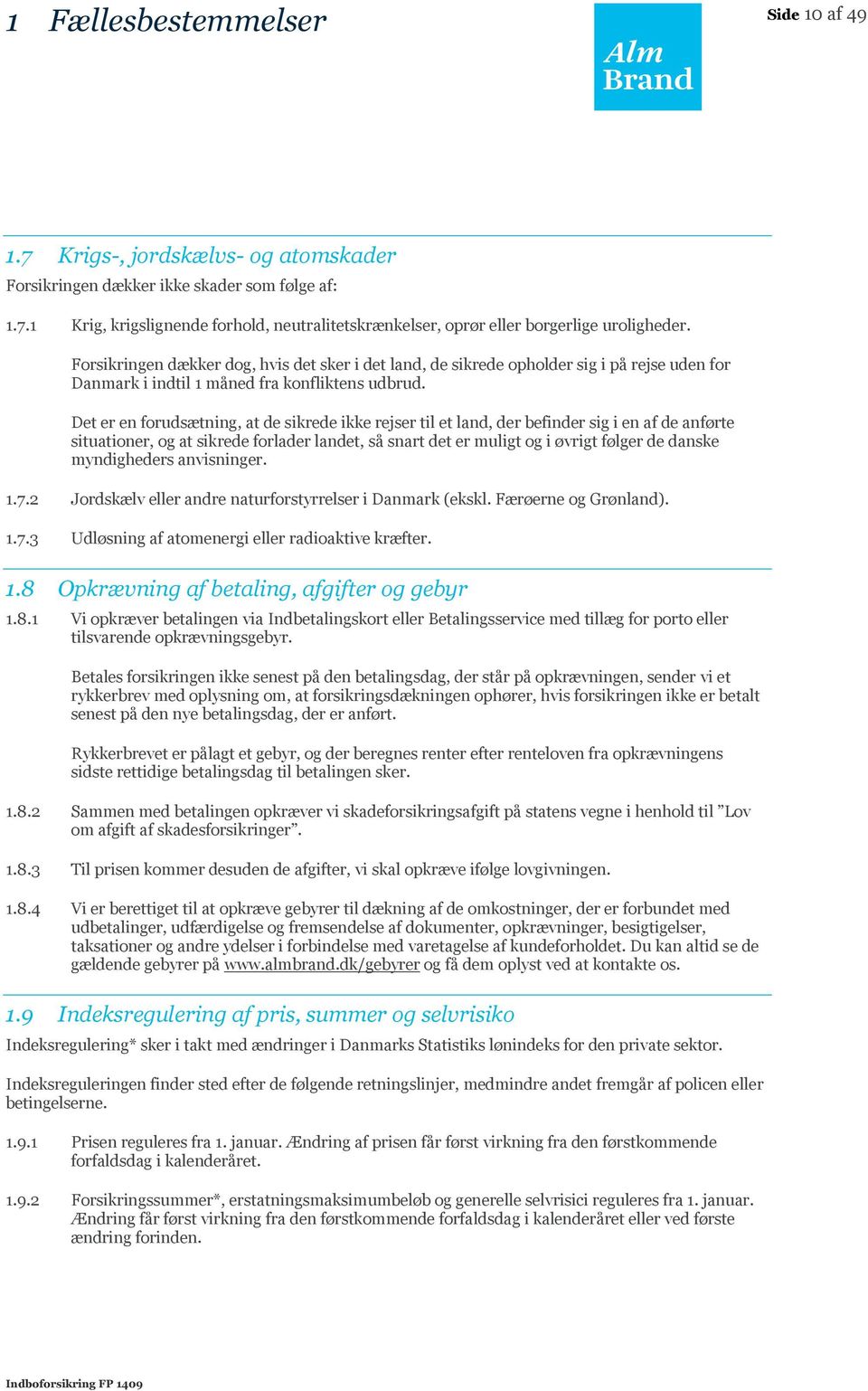 Betingelser. Alm. Brand Indboforsikring. Nr. FP Alm Brand FORSIKRING.  Midtermolen København Ø Telefon almbrand. - PDF Gratis download