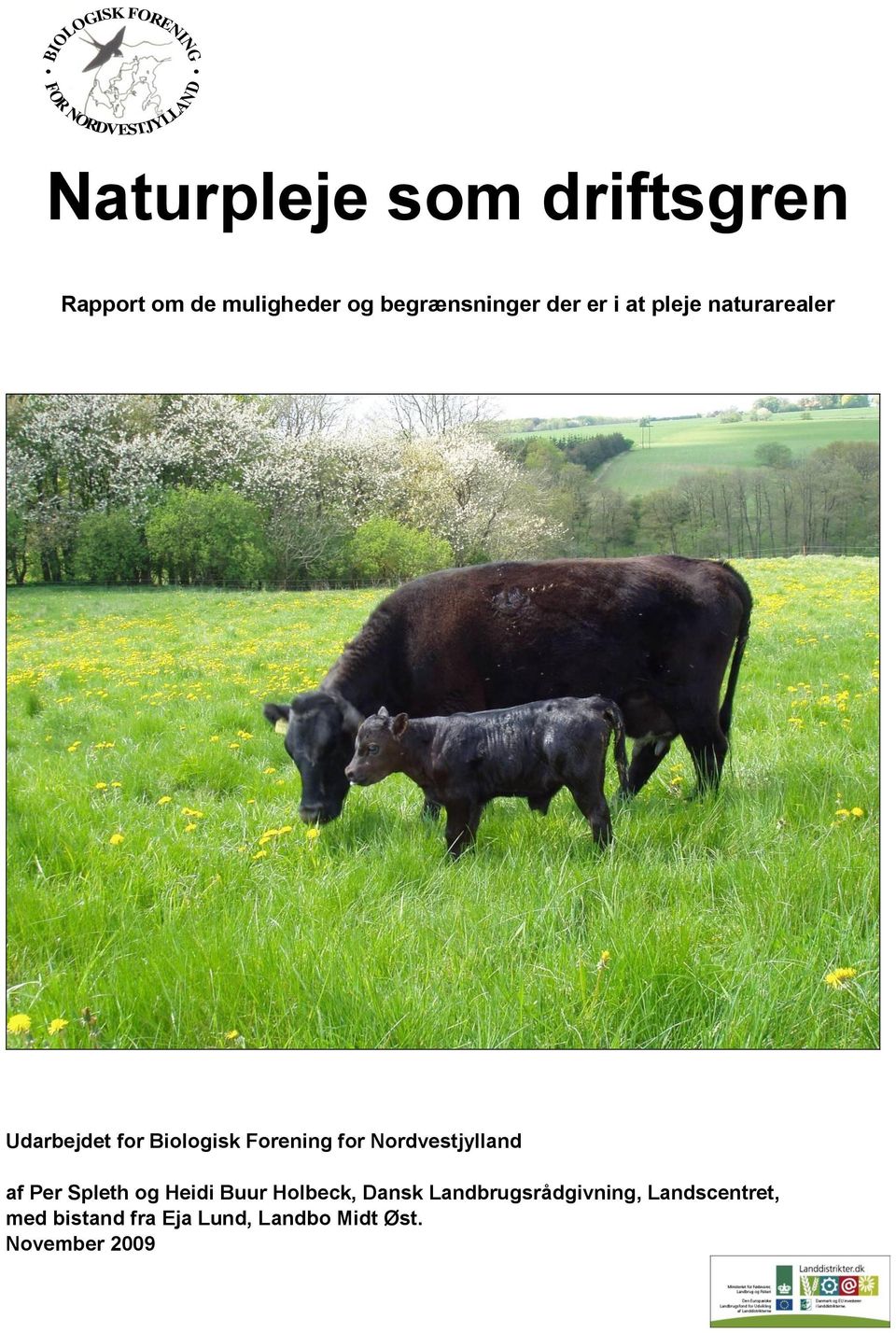 Biologisk Forening for Nordvestjylland af Per Spleth og Heidi Buur Holbeck, Dansk
