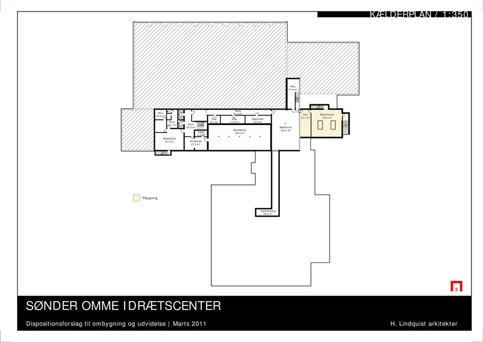 30,3 m² Våben 6,8 m² Klublokale 27,5 m² Disp. 9,1 m² Gang 31,7 m² Disp.