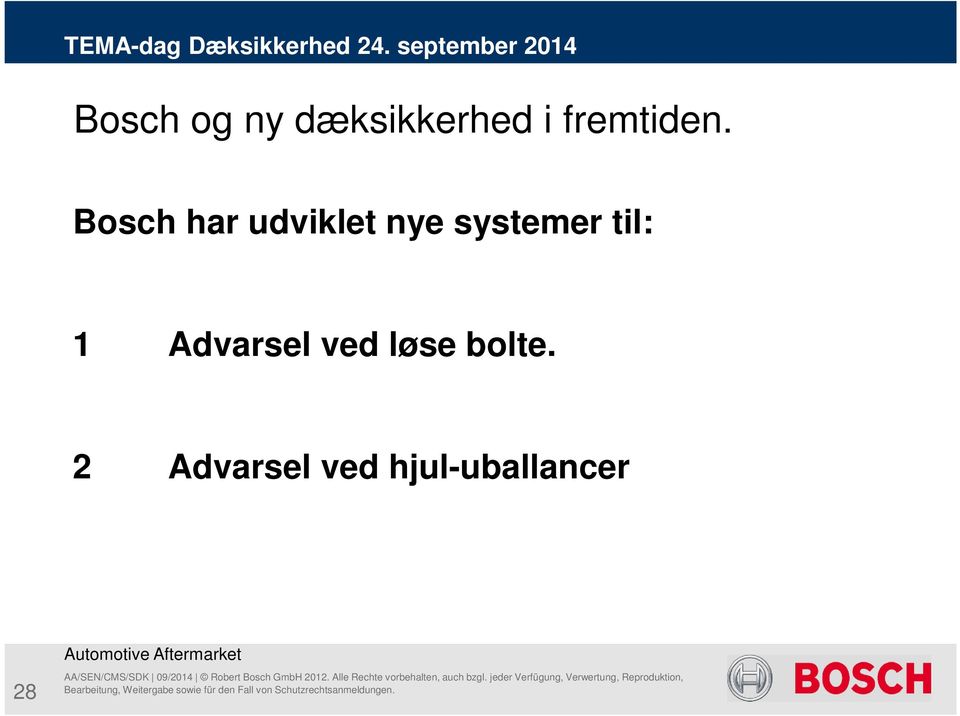 Bosch har udviklet nye systemer