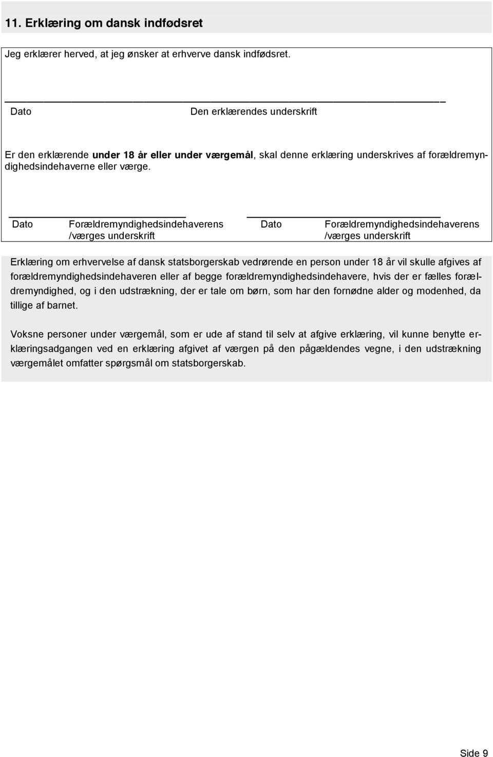 Erklæring om erhvervelse af dansk indfødsret - PDF Gratis download