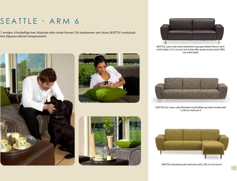 sofa med mørkebrunt og super lækkert Ranch semianilin læder. L 211 cm, incl. arm 6.