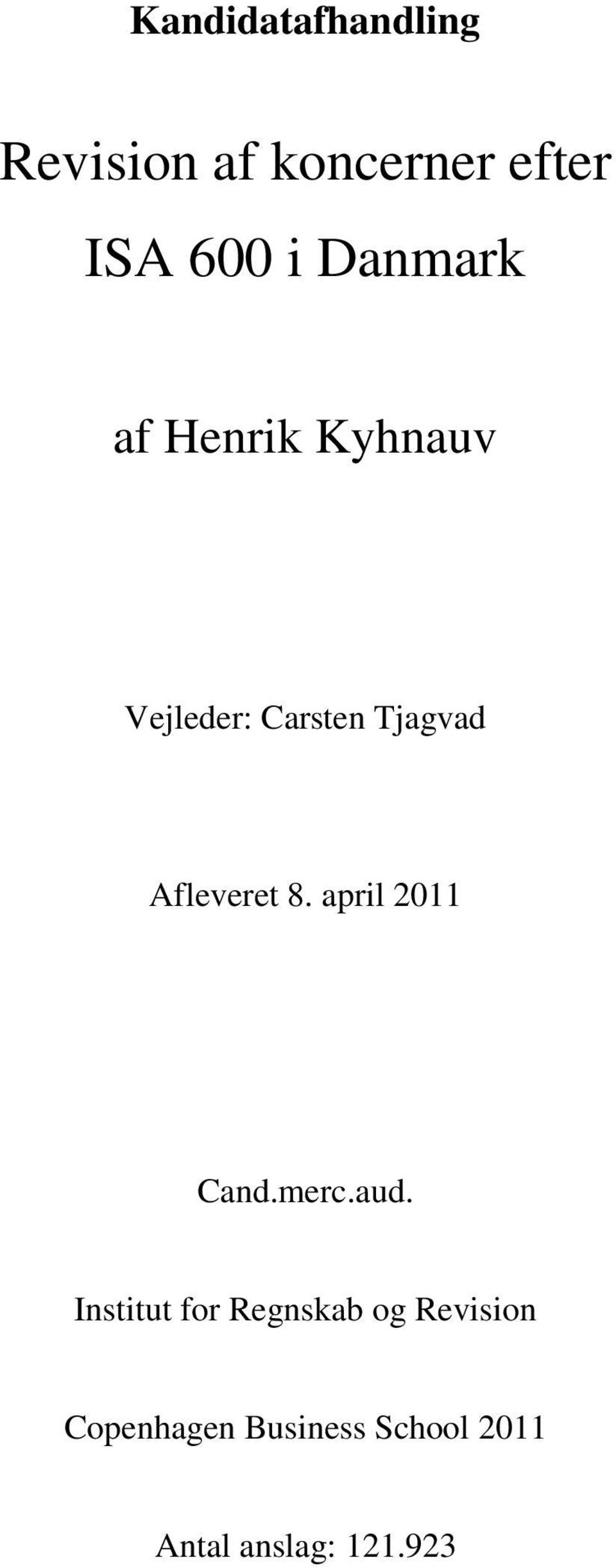 Tjagvad Afleveret 8. april 2011 Cand.merc.aud.