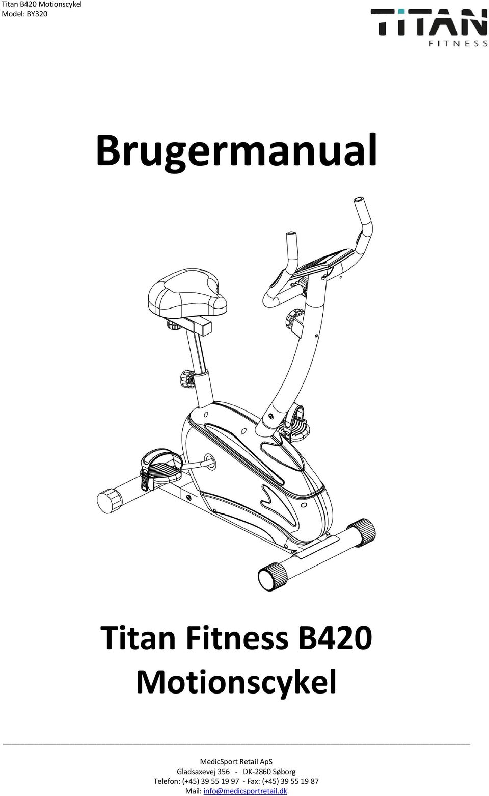 Brugermanual. Titan Fitness B420 Motionscykel - PDF Free Download