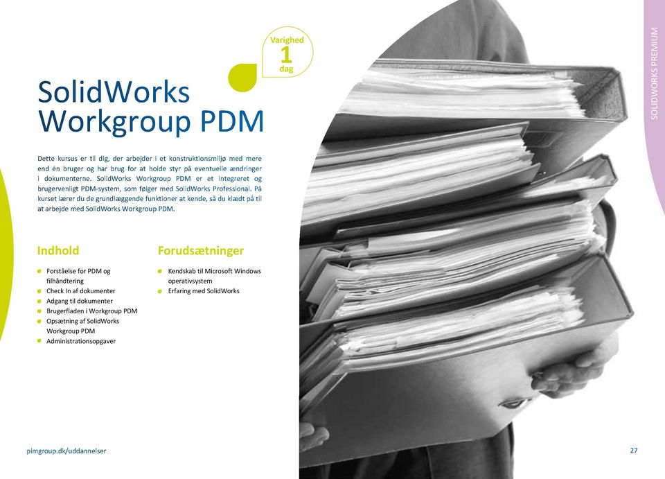 På kurset lærer du de grundlæggende funktioner at kende, så du klædt på til at arbejde med Workgroup PDM.