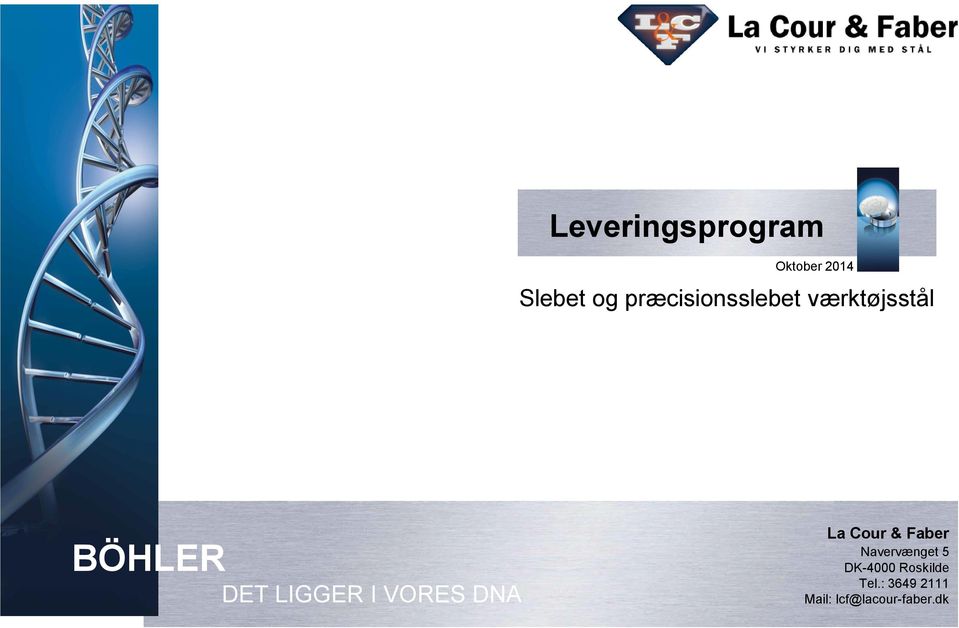 LIGGER I VORES DNA La Cour & Faber Navervænget