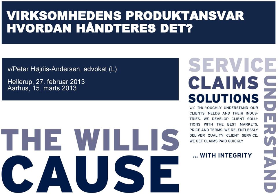 v/peter Højriis-Andersen, advokat (L)