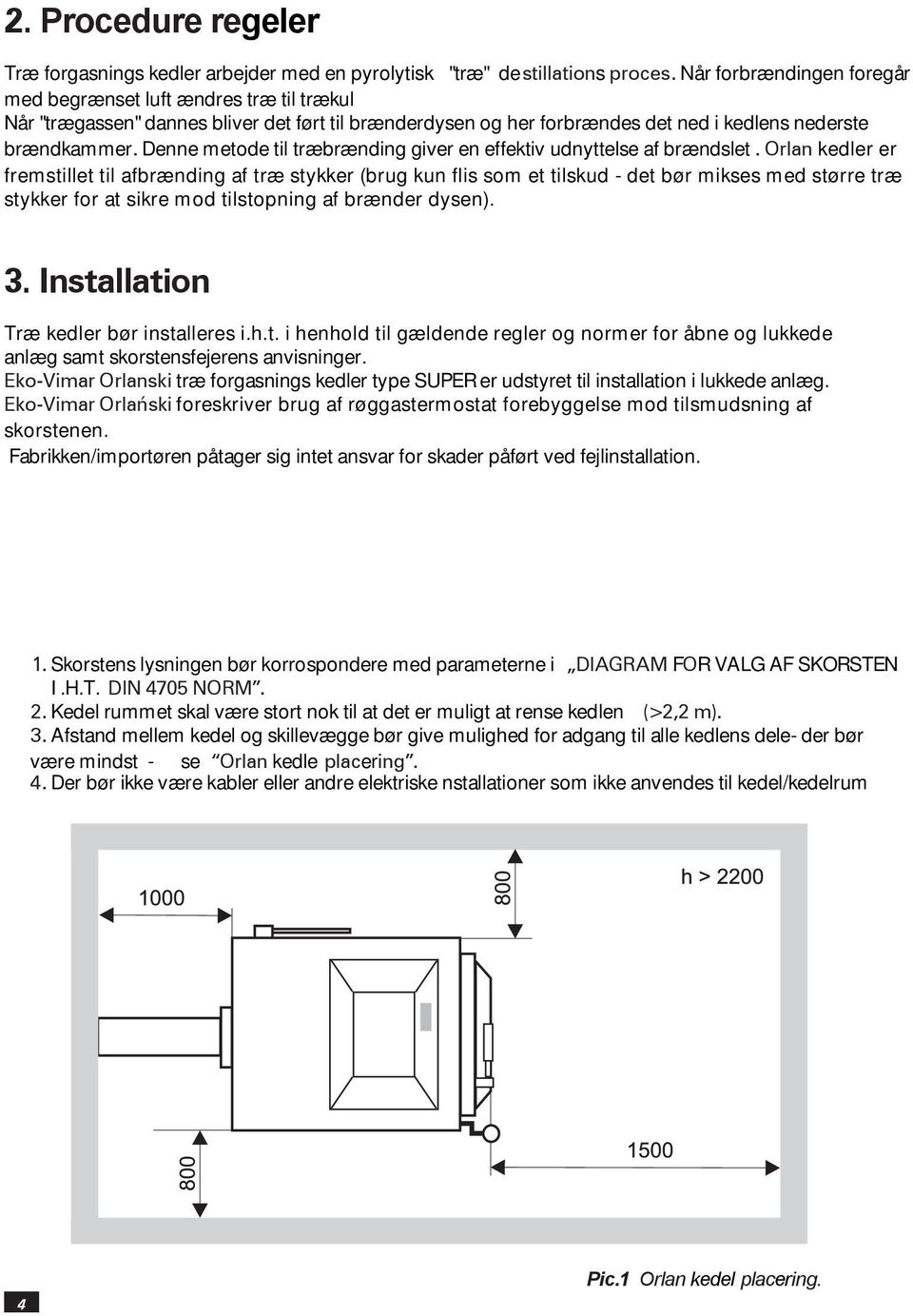 Drifts/installations manual. ORLAN SUPER Gasogen kedel til træ - fra kw.  Orlan SUPER GASOGEN - PDF Free Download